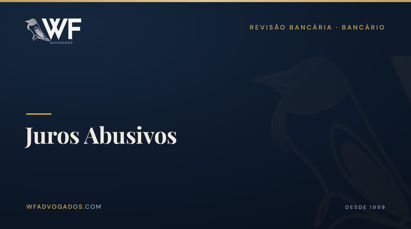 Capa do artigo sobre juros abusivos em contratos de crédito e como revisar — WF Advogados.